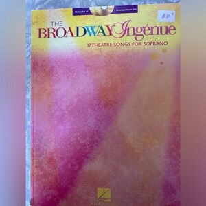 The Broadway Ingenue - 37 Theatre Songs for Soprano